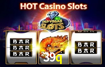 Ofertas Imperdíveis na 39q: Promoções e Bônus Que Valem a Pena